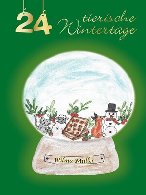cover image of 24 tierische Wintertage